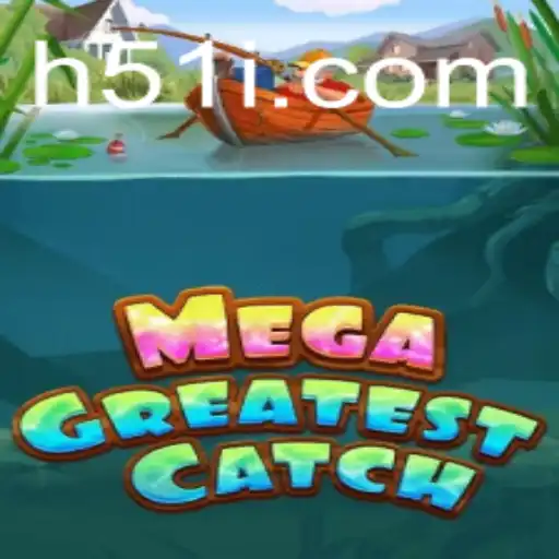 MegaGreatestCatch: Descubra o Fenômeno Global de Jogos